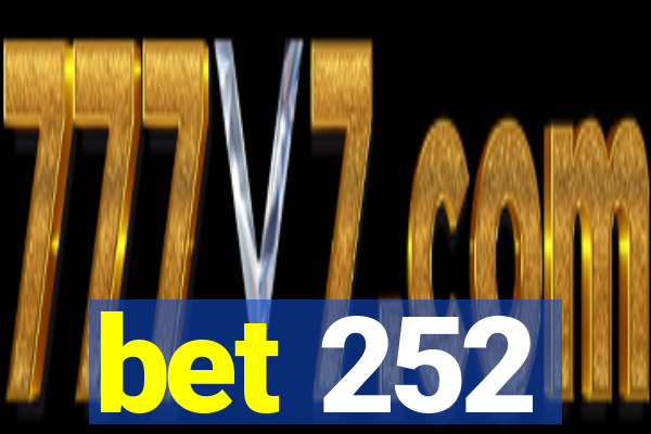 bet 252